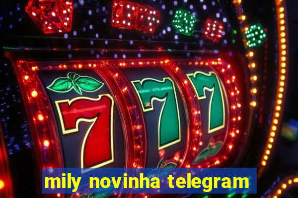 mily novinha telegram